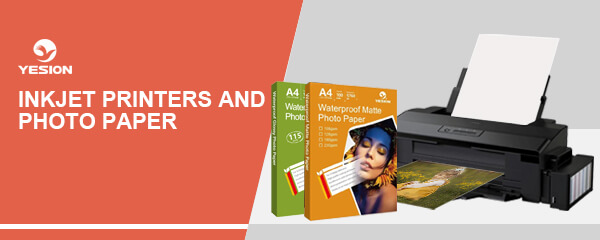 inkjet printers and photo paper