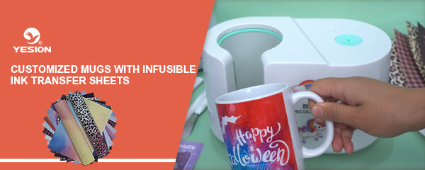Customized mugs with Infusible Ink Transfer Sheets