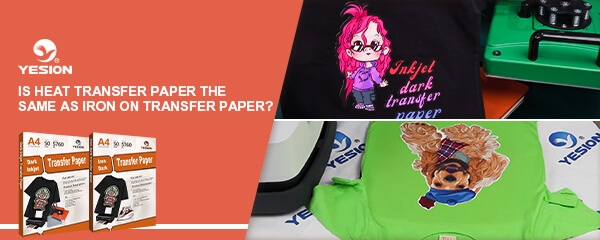 Is Heat Transfer Paper The Same As iron on transfer paper