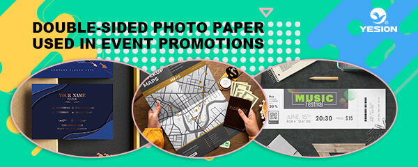 Double-Sided Photo Paper used in Event Promotions