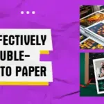 Use Double-Sided Photo Paper