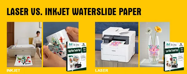 Laser vs. Inkjet Waterslide Paper