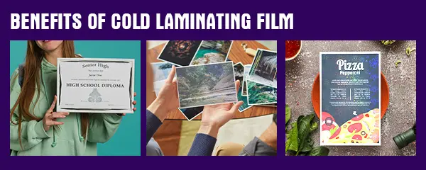 Benefits of Cold Laminating Film