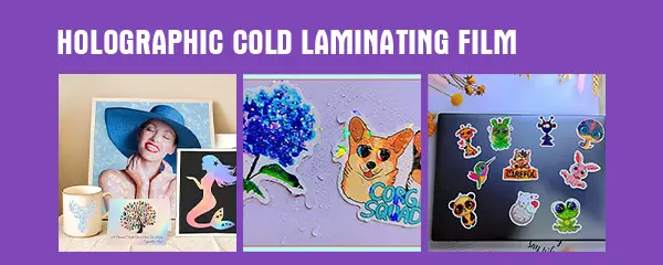 Holographic Cold Laminating Film